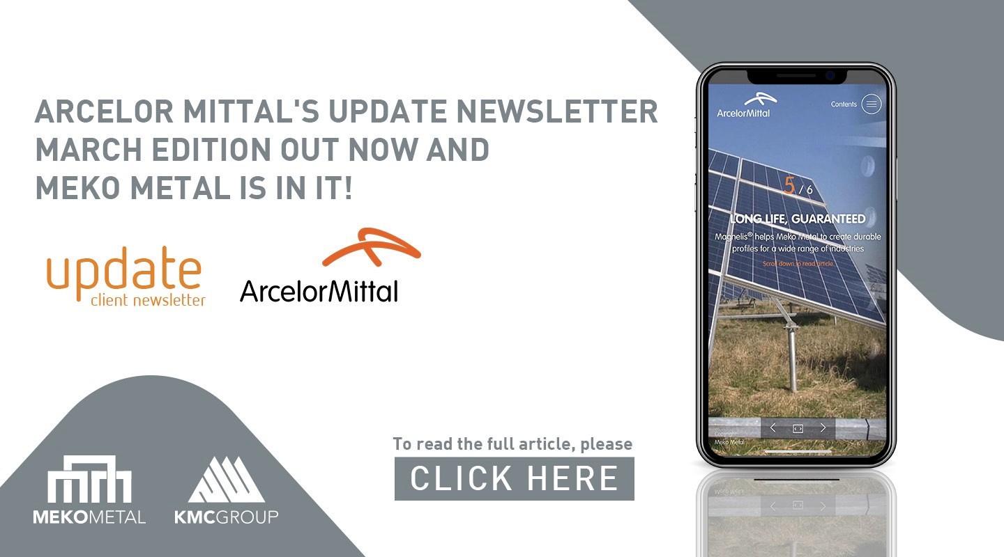 Arcelor Mittal's Update Newsletter March edition out now and Meko Metal is in it!